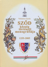 Sződ község helytörténeti monográfiája 1255–2005 – címlap